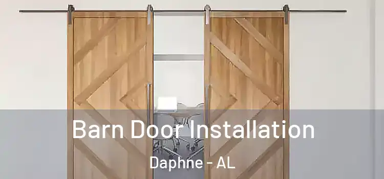 Barn Door Installation Daphne - AL