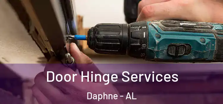Door Hinge Services Daphne - AL