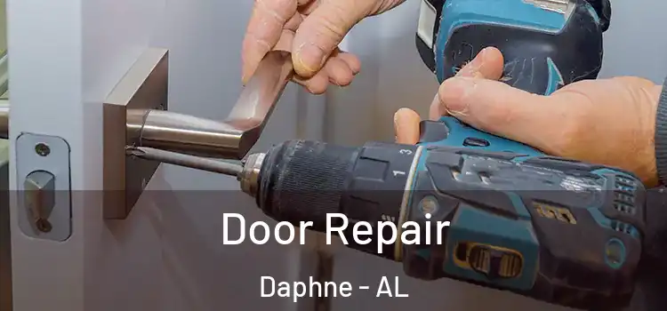 Door Repair Daphne - AL