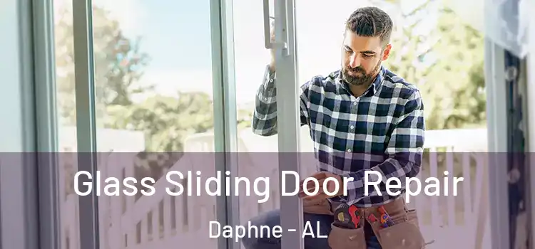 Glass Sliding Door Repair Daphne - AL