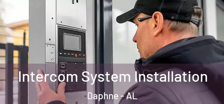 Intercom System Installation Daphne - AL