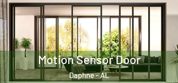 Motion Sensor Door Daphne - AL