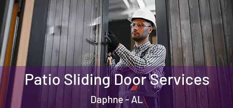 Patio Sliding Door Services Daphne - AL
